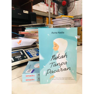 ( PROMO BUKU MURAH ORIGINAL ) BUKU NOVEL / REMAJA / DEWASA / ROMANCE / FIKSI / NIKAH TANPA PACARAN / ASMA NADIA