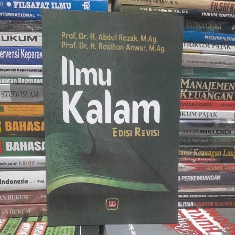 Jual ILMU KALAM oleh Prof. Dr. H. Abdul Rozak, M.Ag. - Prof. Dr. H ...