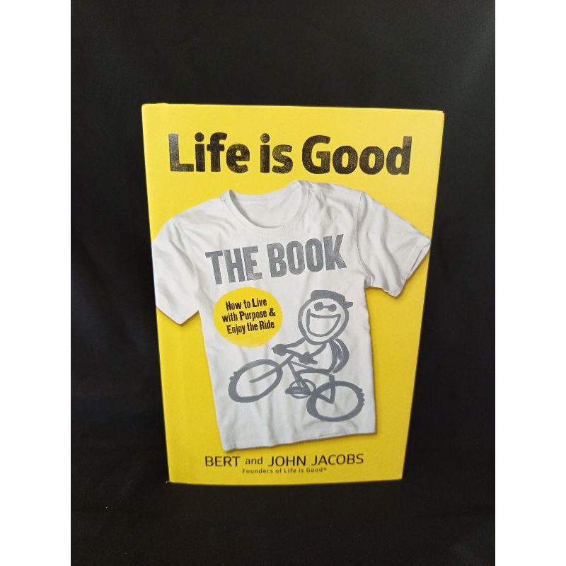 Life Is Good: Simple Words from Jake and Rocket by Bert Jacobs