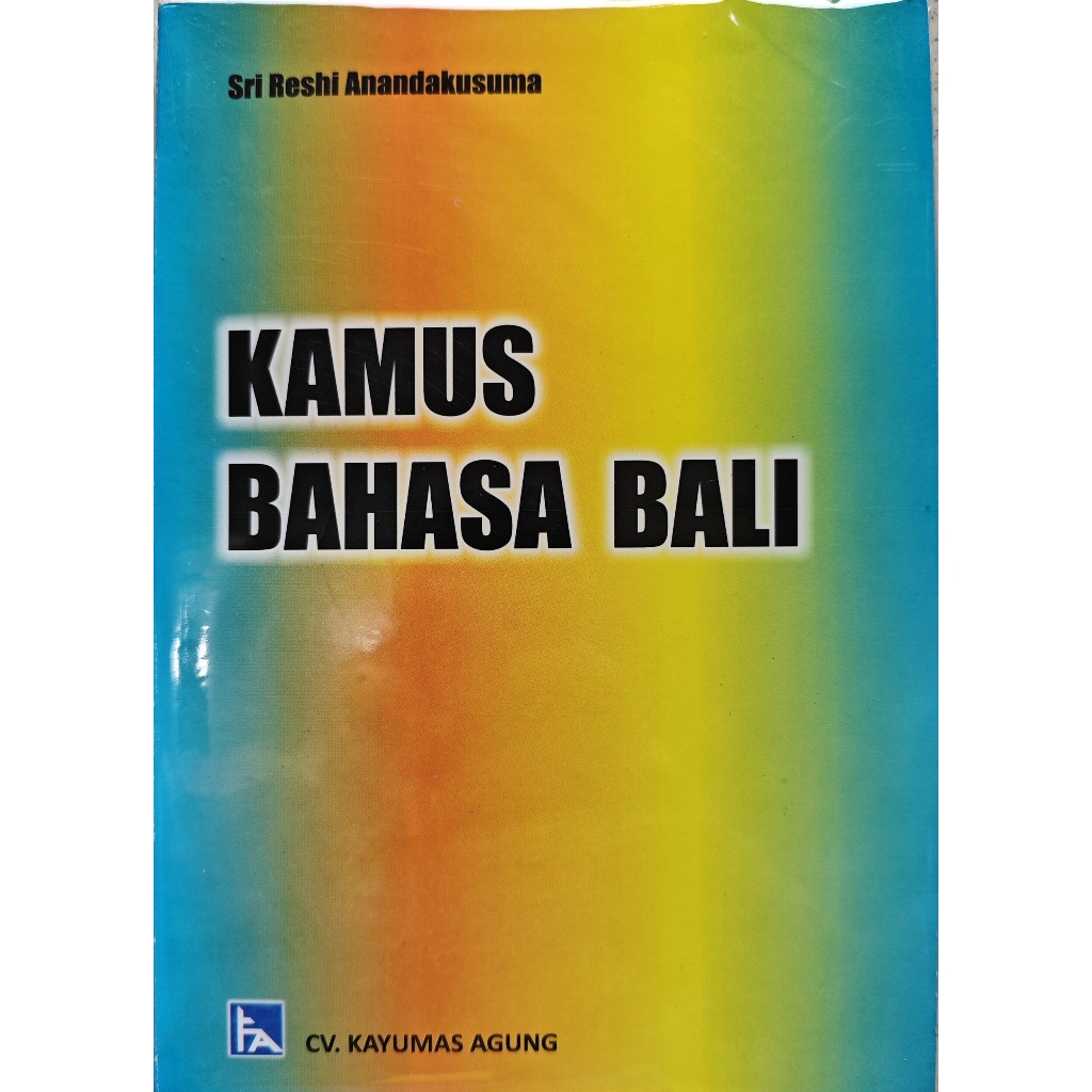 Jual KAMUS BAHASA BALI (BALI-INDONESIA)(INDONESIA-BALI) SRI RESHI