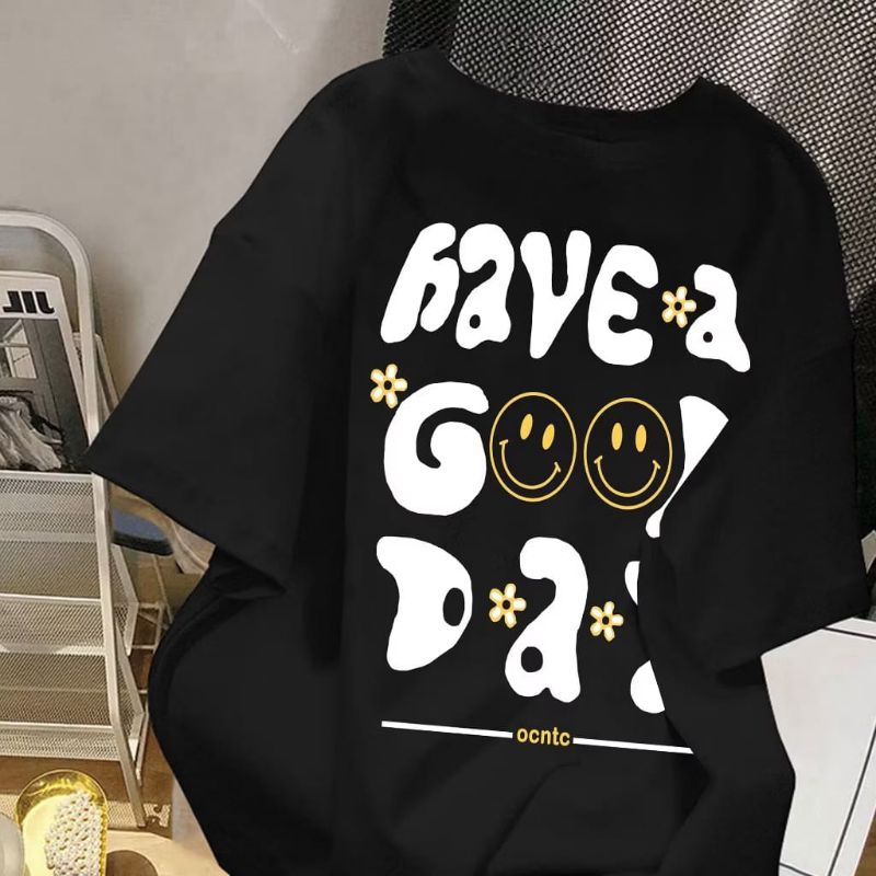 Jual kaos Oversize Wanita / Motif Have Good Day / Kaos Distro Wanita ...