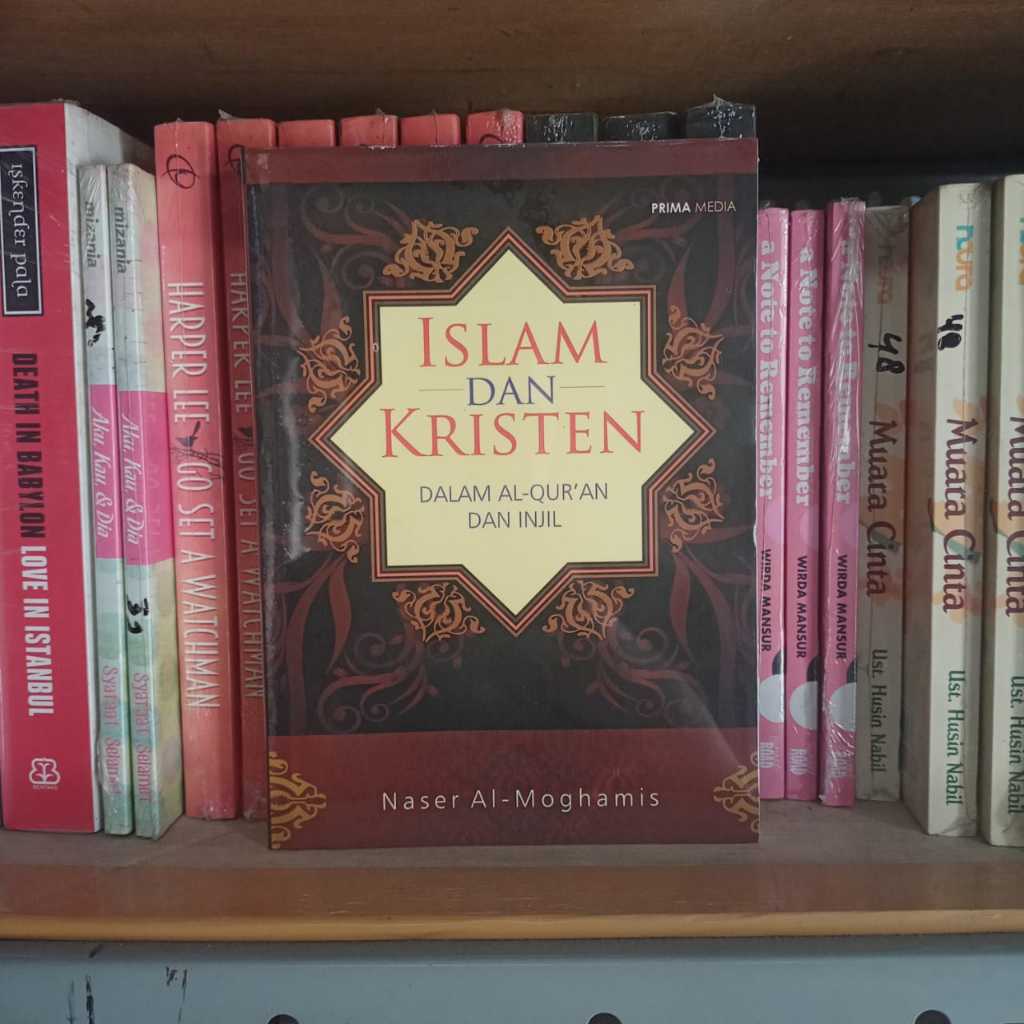 Jual Buku Islam Dan Kristen Dalam Al Quran & Injil - Naser al-Moghamis ...