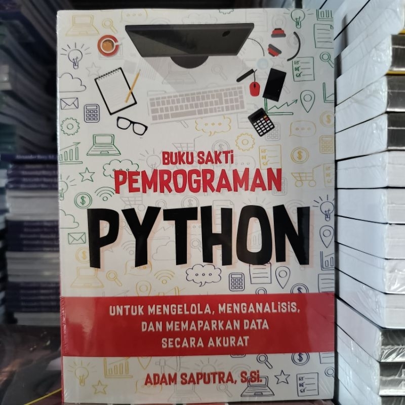 Jual Buku Original: Buku Sakti Pemrograman Python : Untuk mengelola ...