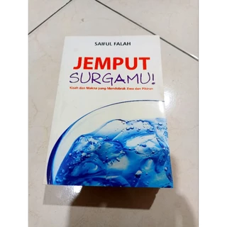 OBRAL BUKU MURAH ORIGINAL / BUKU BACAAN ISLAM / JEMPUT SURGAMU! / AGAMA / ISLAMI / FILSAFAT / MOTIVASI ISLAM /