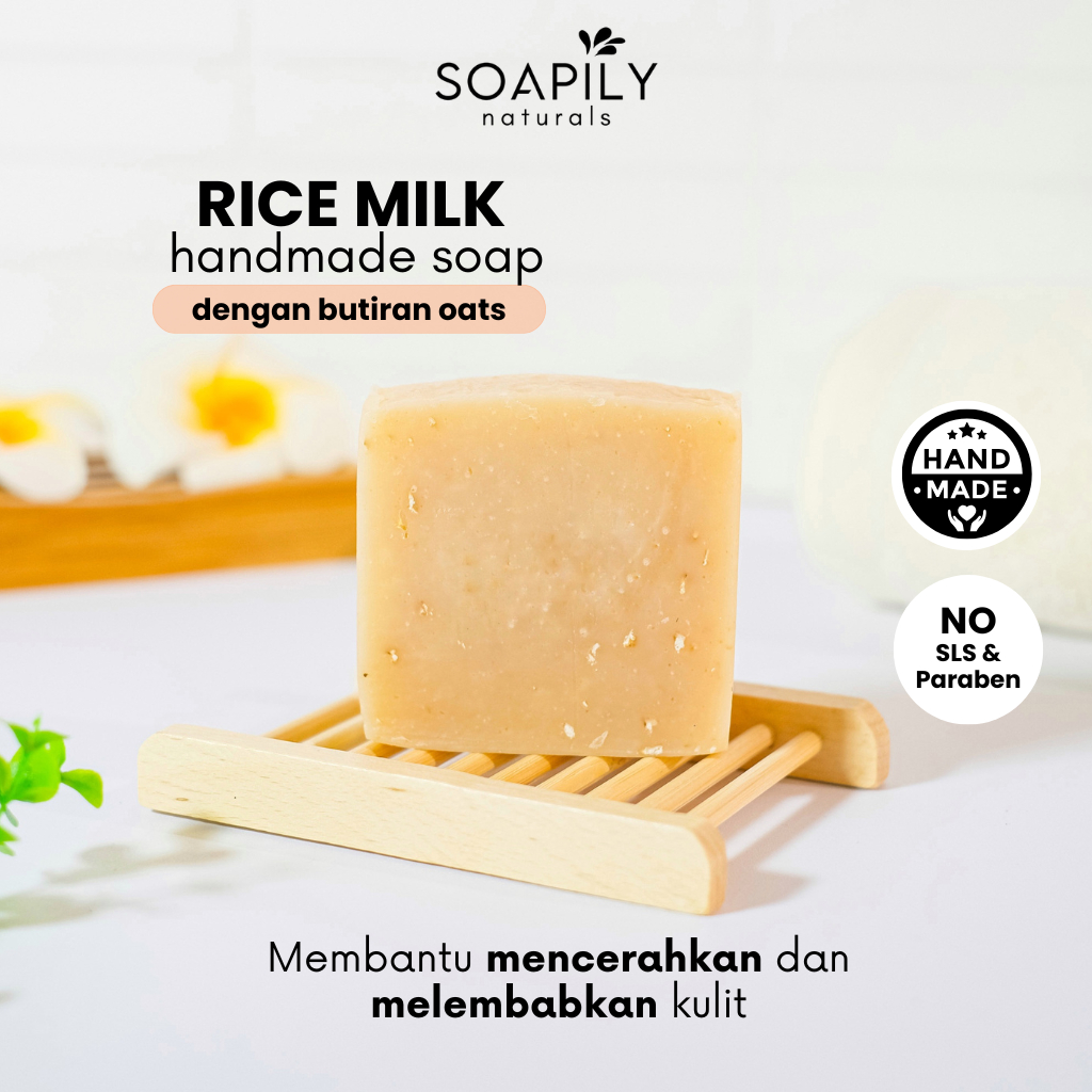 SOAPILY RICE MILK SOAP Sabun Alami | Beras Susu Pencerah Pemutih Kulit Kusam Kering Dermatitis Eksim Eczema Psoriasis | Natural Herbal Handmade  Soap