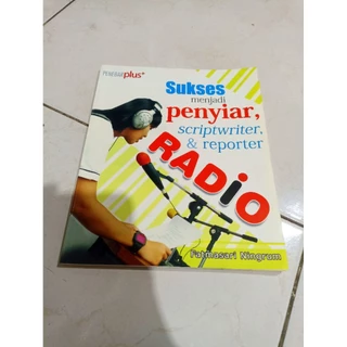 OBRAL BUKU MURAH ORIGINAL / BUKU BACAAN / MOTIVASI / SUKSES MENJADI PENYIAR, SCRIPTWRITER, & REPORTER RADIO / BEST SELLER / FATMASARI NINGRUM / PENGEMBANGAN DIRI /