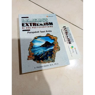 ( PROMO BUKU MURAH ORIGINAL ) BUKU POLITIK / RELIGIOUS EXTREMISM / IR WARDAH ALKATIRI, M.A., PH.D. / BEST SELLER / SOSPOL / HUKUM / UNDANG-UNDANG