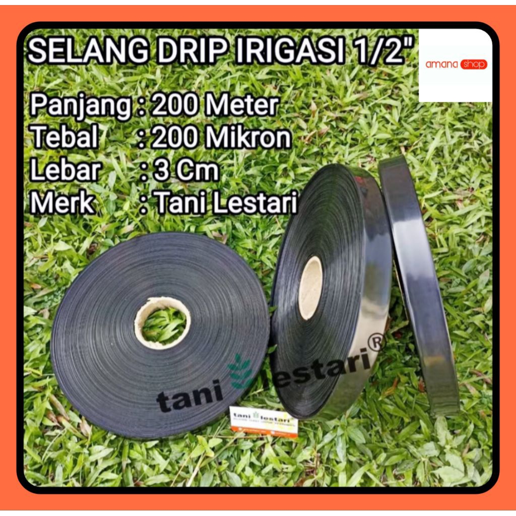 SELANG DRIP IRIGASI 1/2 INCH 200 METER TEBAL 200 MIKRON TANI LESTARI