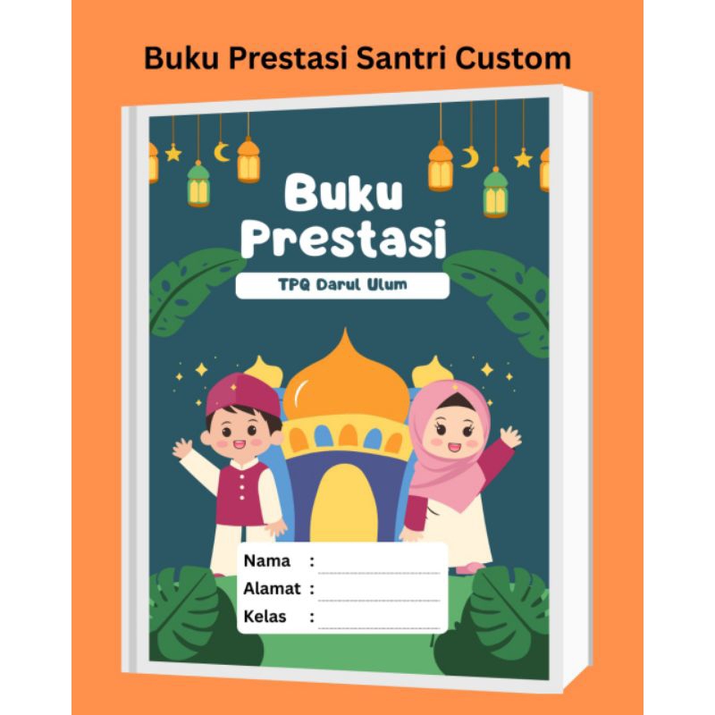Jual Buku Prestasi Santri/Mengaji A5 Cover Tebal free design Cover