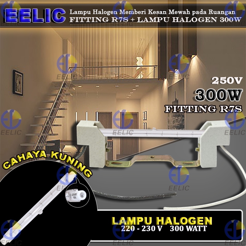 Jual EELIC FIG-HALOGEN MIX FITTING R7S DAN LAMPU HALOGEN 300W DUDUKAN ...