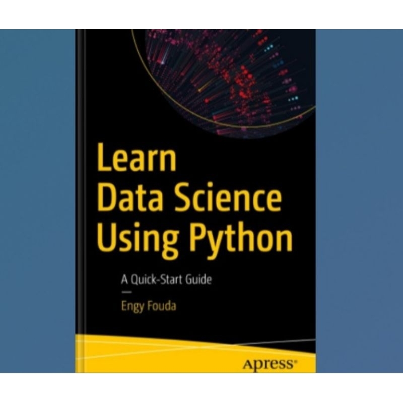 Jual Buku Learn Data Science Using Python_ A Quick-Start Guide | Shopee ...