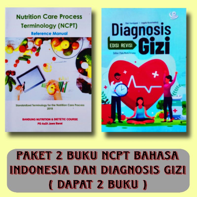 Jual Paket 2 Buku Gizi : NCPT Nutrition Care Process Terminologi Bahasa ...