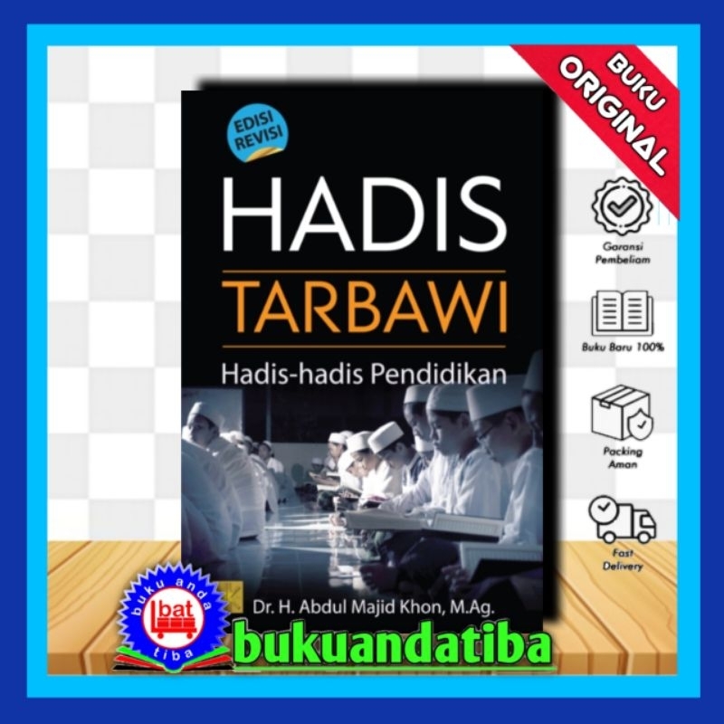 Jual Hadis Tarbawi - Hadis Hadis Pendidikan - Abdul Majid Khon | Shopee ...
