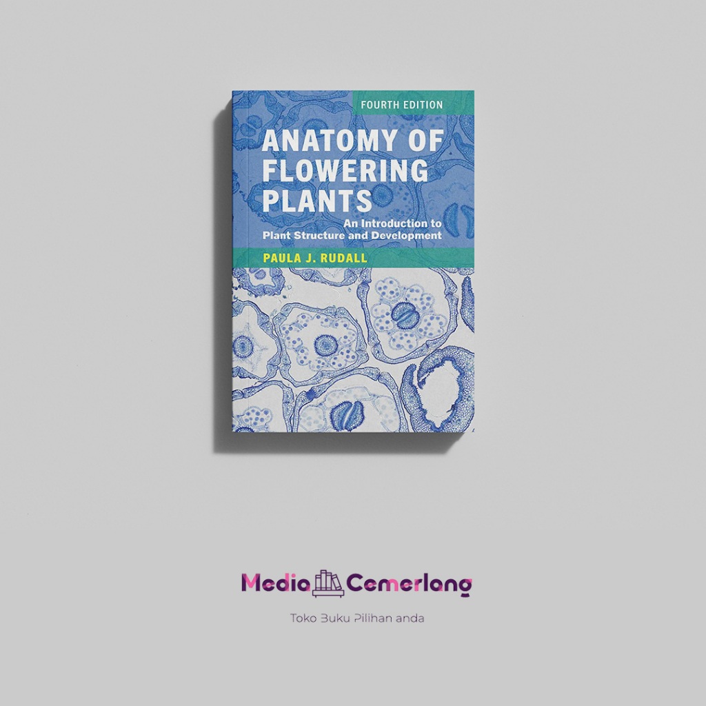 Jual Anatomy of Flowering Plants (Paula Rudall) | Shopee Indonesia