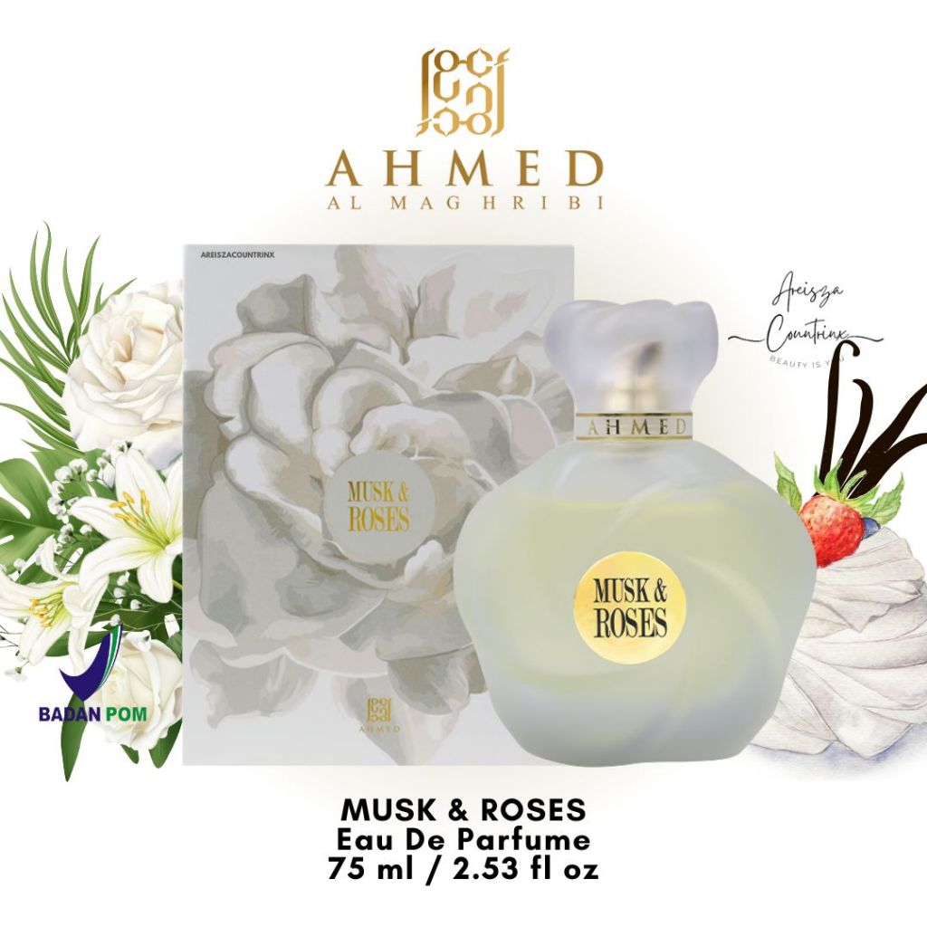Jual Ahmed Al Maghribi Musk & Roses Extrait de Parfum 75 ML | Shopee ...