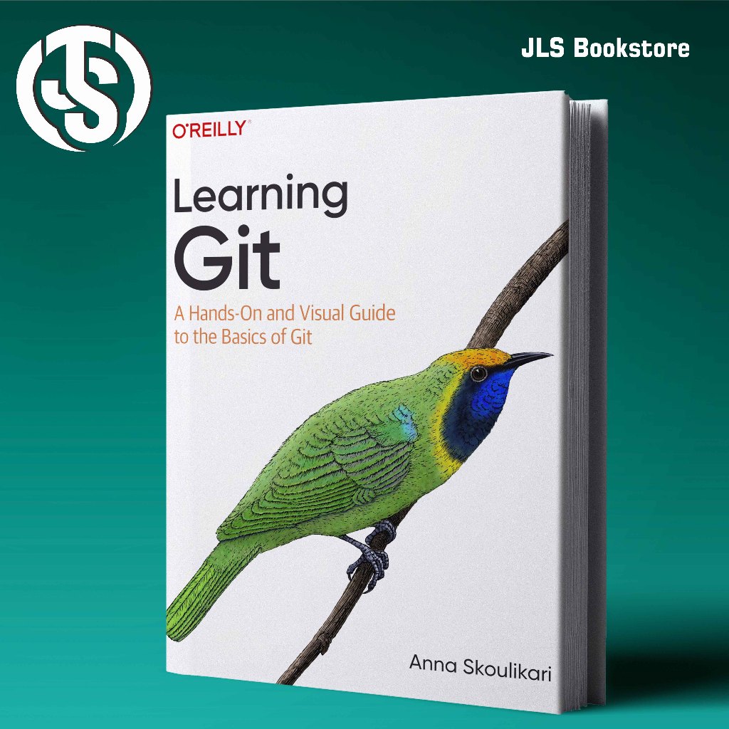 Jual Learning Git A Hands-On and Visual Guide to the Basics of Git ...