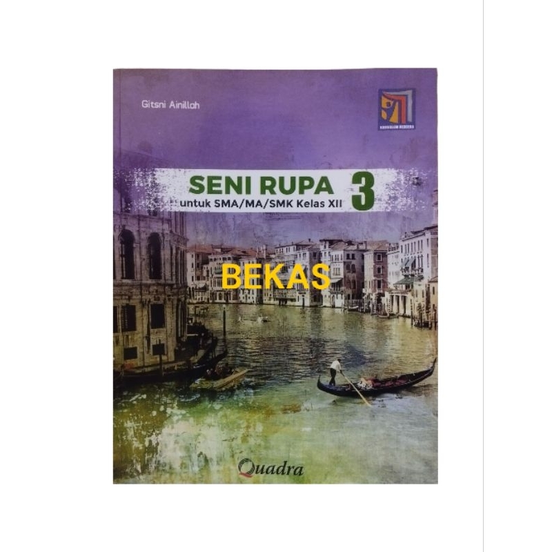 Jual Seni Rupa SMA Kelas 12 XII Kurikulum Merdeka Quadra | Shopee Indonesia