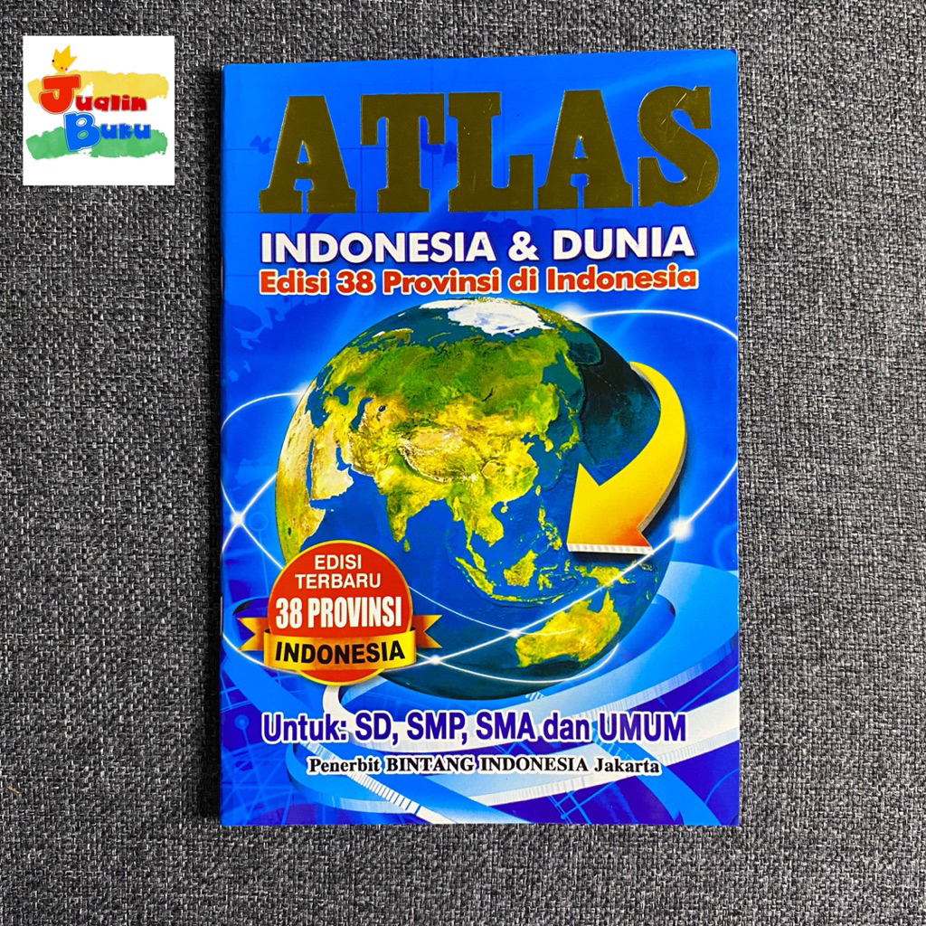 Jual Buku Atlas Indonesia dan Dunia Edisi 38 Provinsi Di Indonesia 62 ...