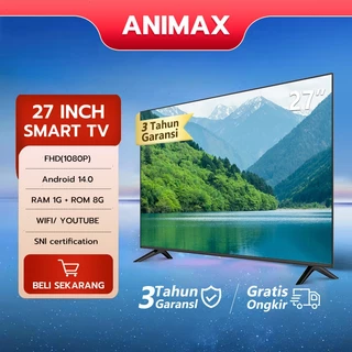 Animax TV Smart Android 32 IncH TV Digital 27 inch 30 inch 32 inch 40 inch 43 inch Android TV Android 14.0 Televisi Led WIFI-Web Browser