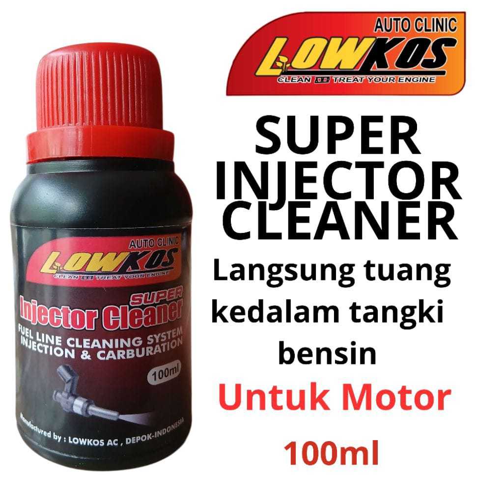 Jual LOWKOS SUPER INJECTOR CLEANER 100ml Pembersih Injektor Motor dan ...
