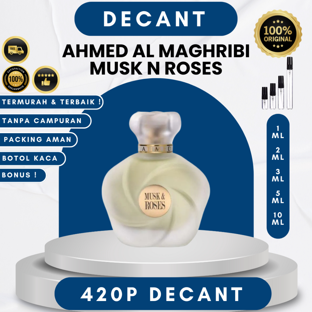 Jual Decant Ahmed Al Maghribi Musk and Roses Original 1ml 2ml 3ml 5ml ...