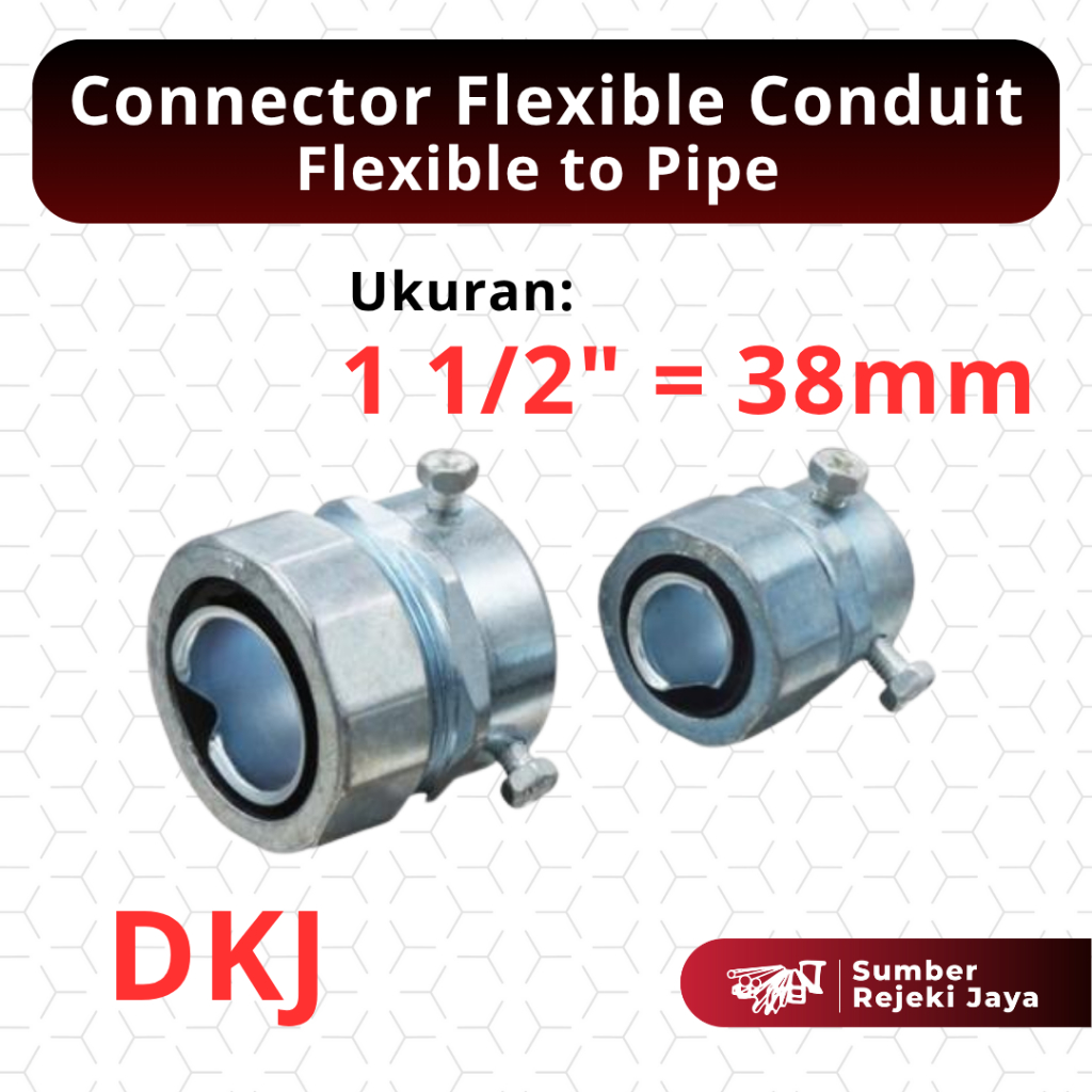 Connector Flexible Conduit Anaconda Flexible to Pipe DKJ | 1 1/2ÔÇØ 1 1/2 inch 1 1/2 dim 38mm