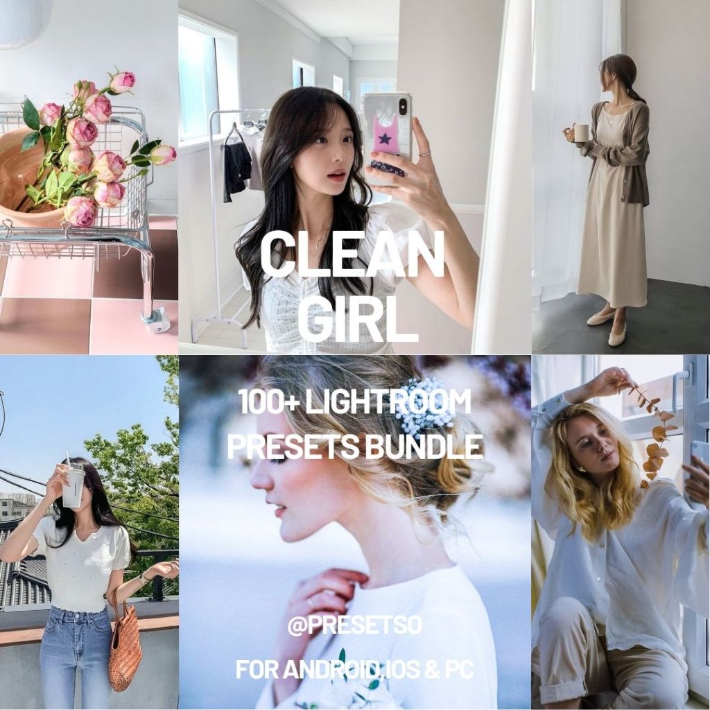 Jual Clean Girl Preset Lightroom – Tone Cerah Natural Estetik | Filter ...