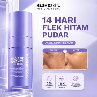 Elsheskin Radiant Advance Serum 20ml Brightening Serum Cerahkan Kulit Kusam Mencerahkan Maksimal dan Samarkan Noda Hitam Bekas Jerawat