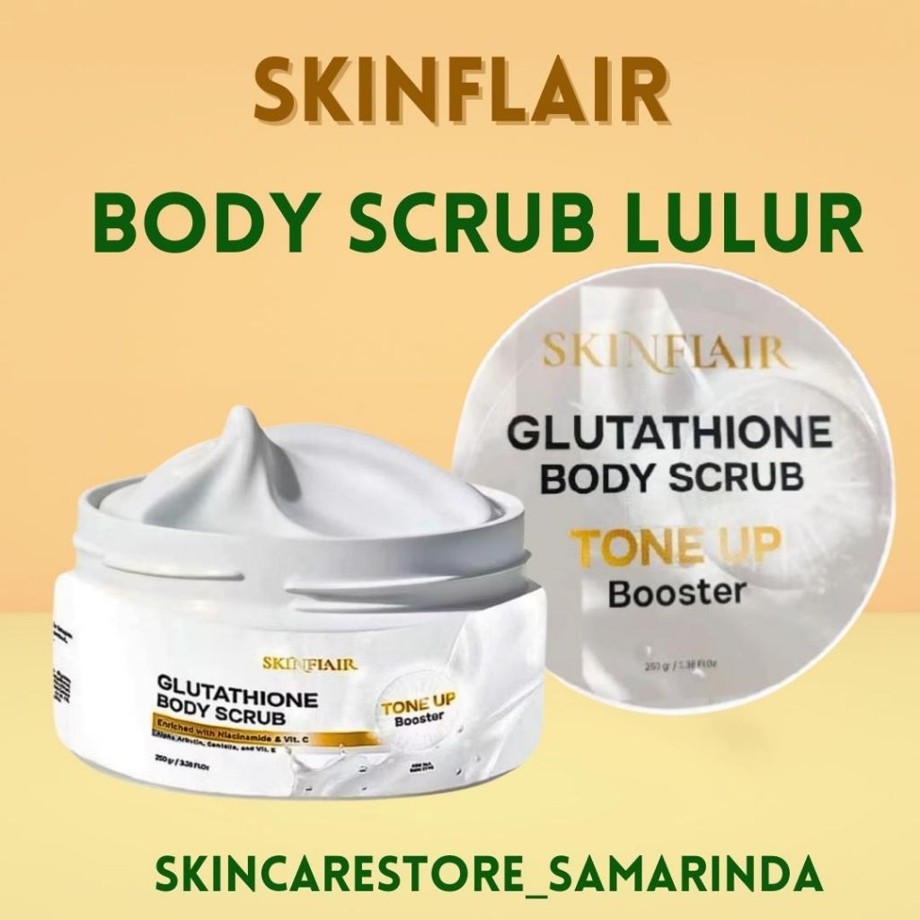 Jual SKINFLAIR Glutathione Body Scrub Tone Up Booster 250gr lulur