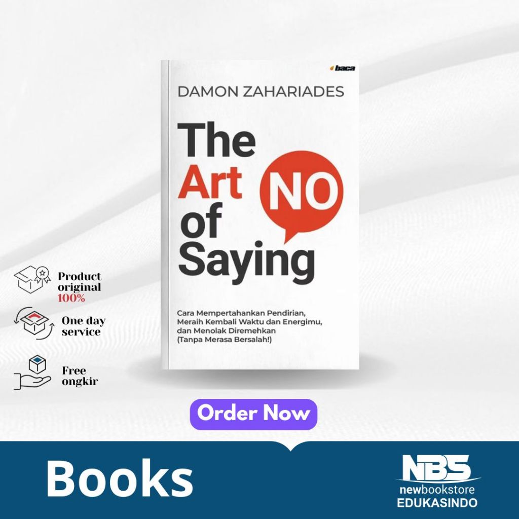 Jual Buku The Art of Saying No - Damon Zahariades - Baca | Shopee Indonesia