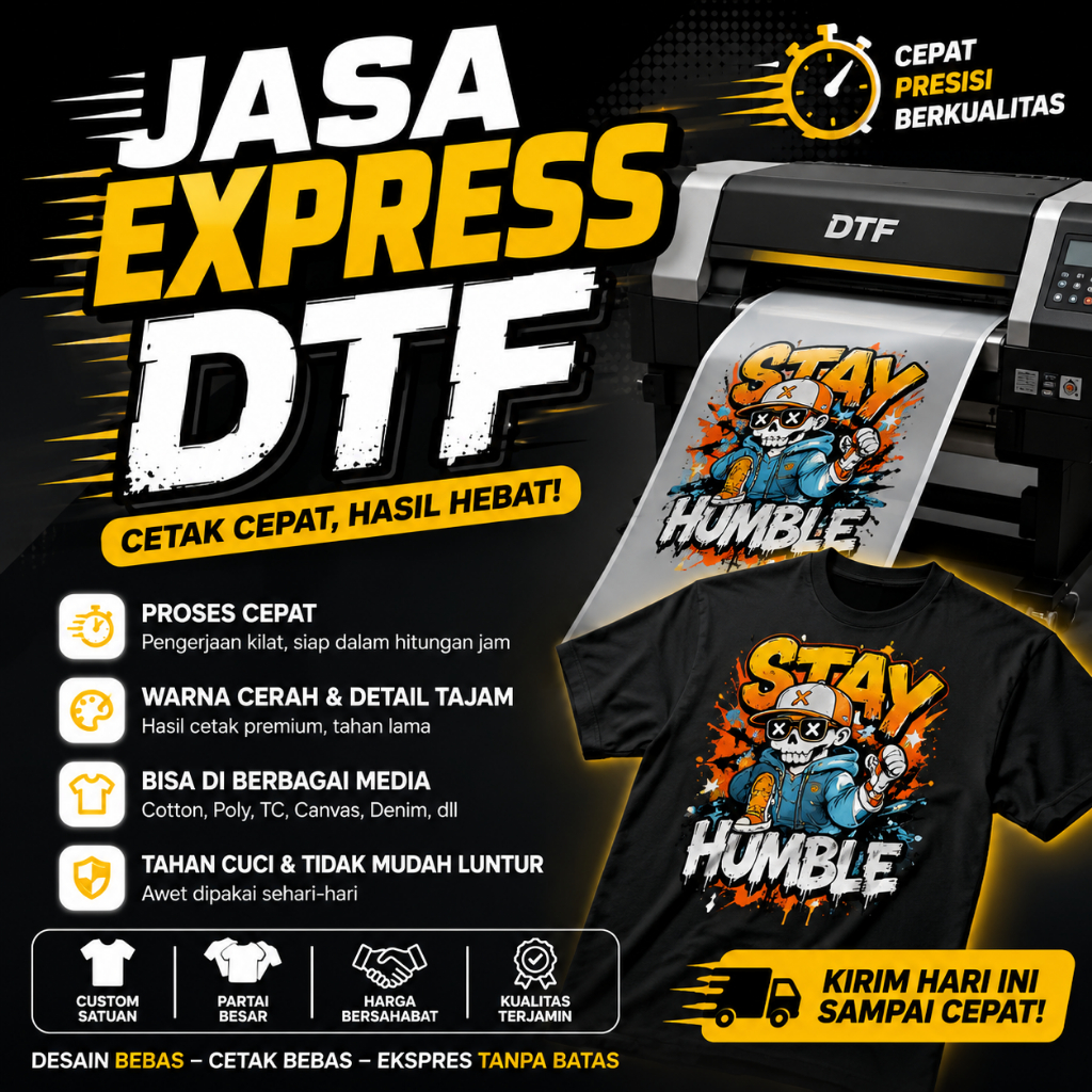 Jasa  DTF Express, Desain Stay Humble, Bisa Di Berbagai Media, Warna Cerah Tajam