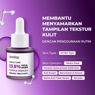 Facetology Triple Care 13,5% Total Acids Purple Ranger Peeling Treatment Peeling Serum Eksfoliasi Gentle Serum Cocok Untuk Kulit Berjerawat Sensitif All Skintype 20ml