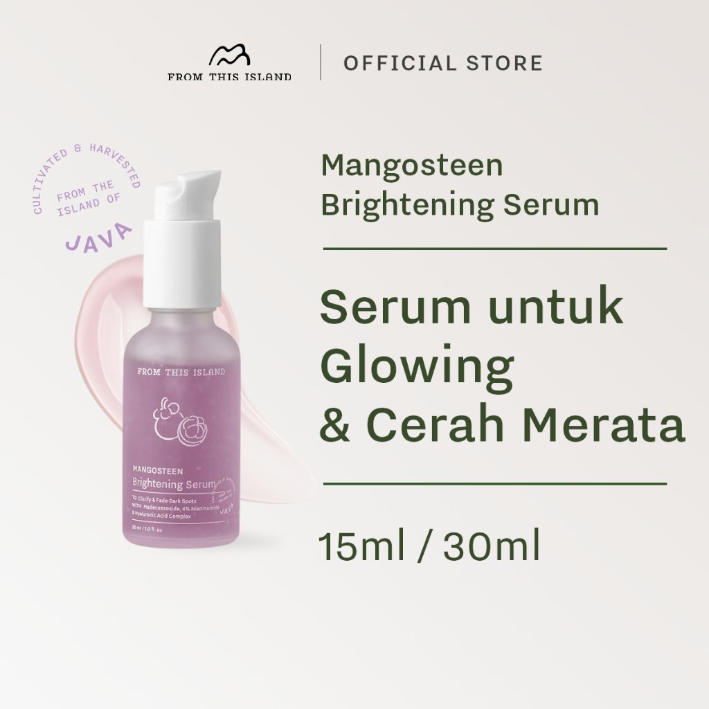 From This Island Mangosteen Brightening Serum 30 ml & 15 ml - Mencerahkan Kulit, Menyamarkan Noda Hitam & Bekas Jerawat, Glowing Skin