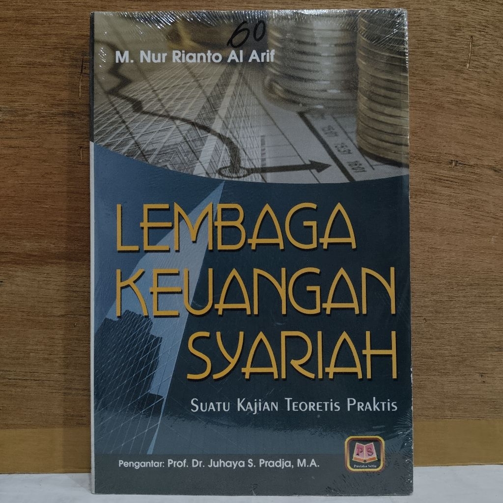 Jual LEMBAGA KEUANGAN SYARIAH Suatu Kajian Teoretis Praktik oleh M. Nur ...