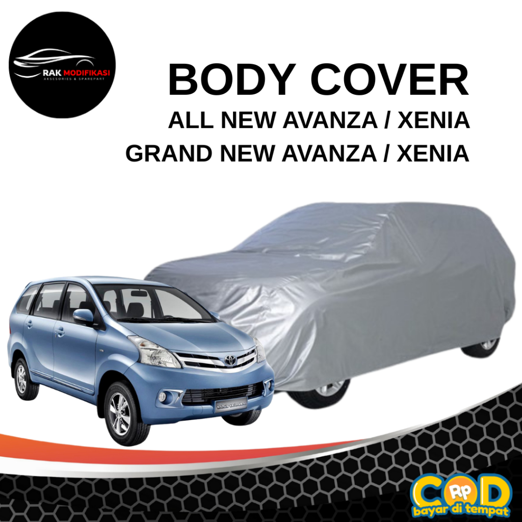 BODY COVER MOBIL AVANZA XENIA OLD NEW/ BODY COVER ALL NEW AVANZA XENIA/ BODY COVER GRAND NEW AVANZA GREAT NEW XENIA / BODY COVER MOBIL SILVER AVANZA VELOZ 2022 XENIA / SARUNG MOBIL ANTI UV AVANZA XENIA / SARUNG MOBIL ANTI UV ANTI DEBU