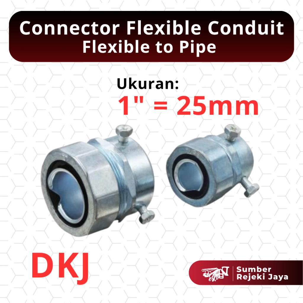 Connector Flexible Conduit Anaconda Flexible to Pipe DKJ | 1" 1 inch 1 dim 25mm