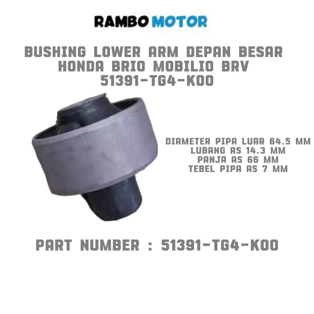 Jual BUSHING LOWER ARM DEPAN BESAR HONDA BRIO MOBILIO BRV 51391-TG4-KOO ...