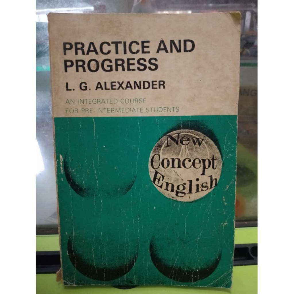 Jual PRACTICE AND PROGRESS NEW CONCEPT ENGLISH OLEH L.G. ALEXANDER ...