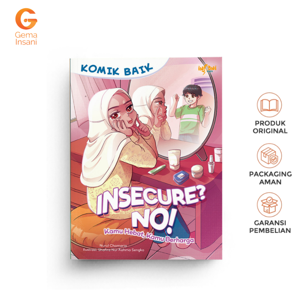 Jual Buku Edukasi Anak Komik Baik, Insecure? No! Kamu Hebat, Kamu ...