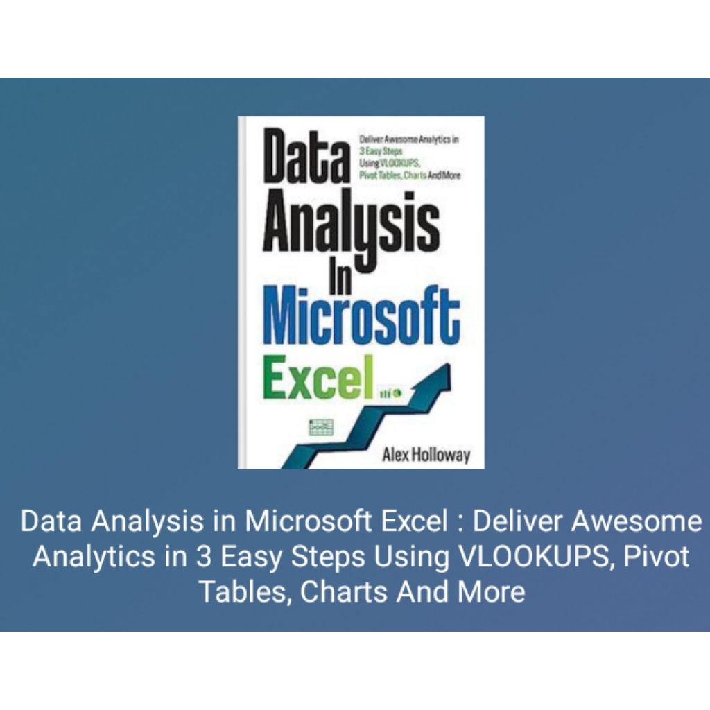 Jual Buku Data Analysis in Microsoft Excel : Deliver Awesome Analytics ...