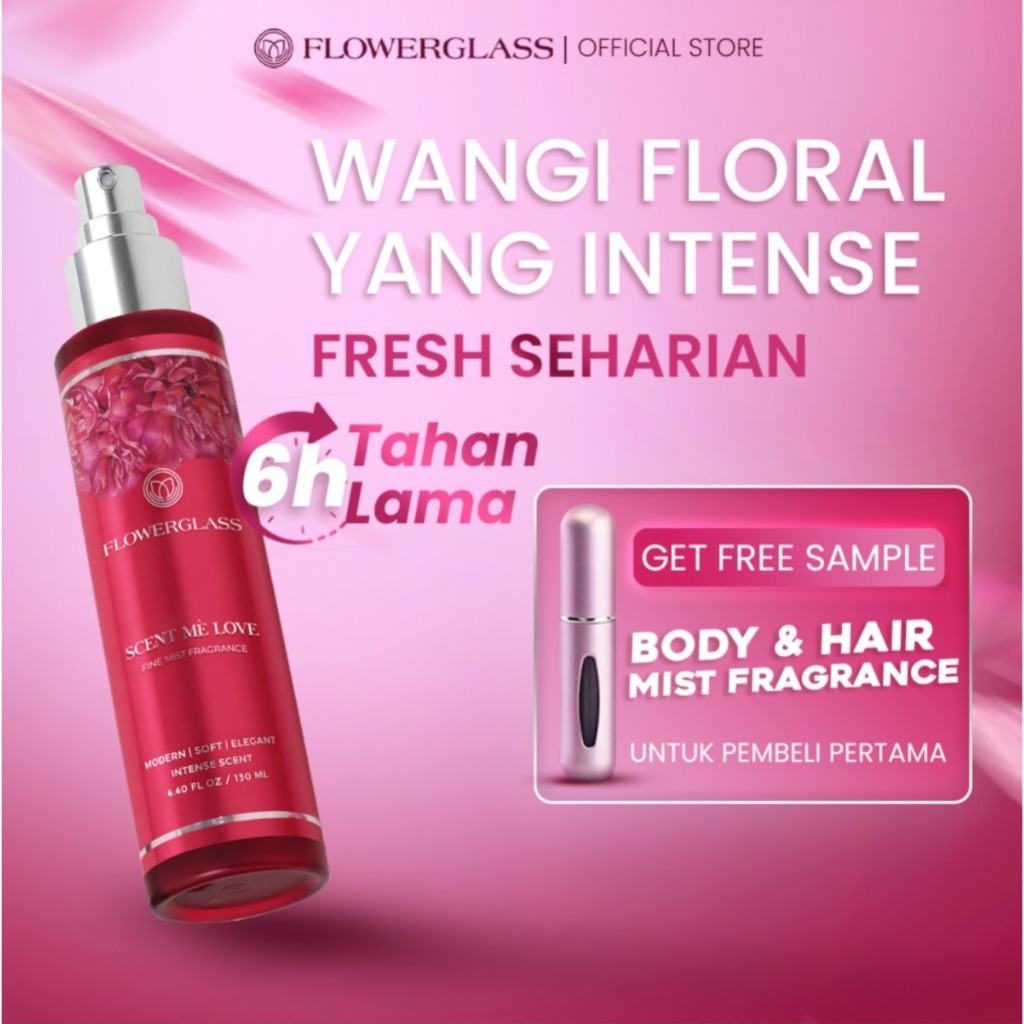 FLOWERGLASS Hair & Body Mist Scent Me Love 130 ml | Wangi Tahan Lama
