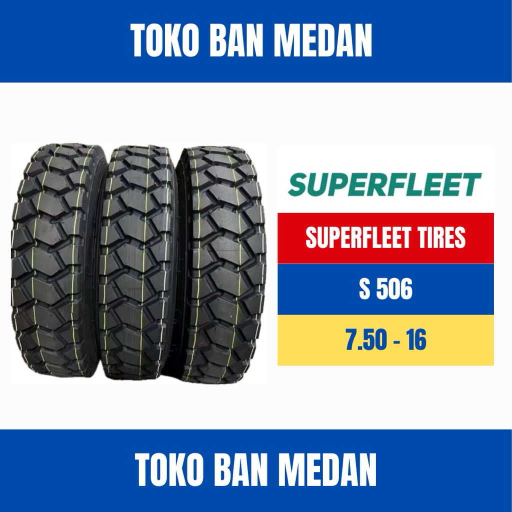 Jual BAN TRUK KAWAT SUPERFLEET S506 750 R16 16 ( KOMPLIT BAN DALAM DAN ...