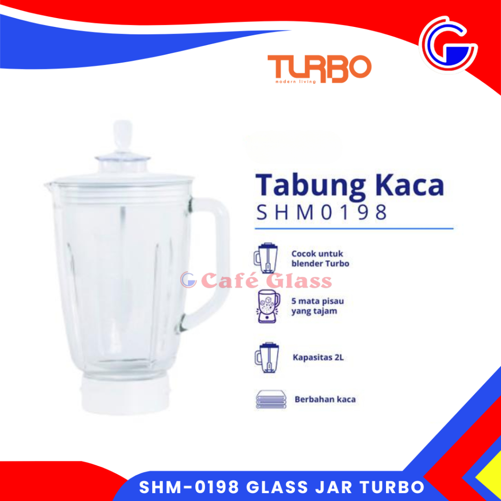 Tabung Kaca Blender Turbo Shm-0198 I Jar Kaca Pengganti Blender I Kapasitas 2L
