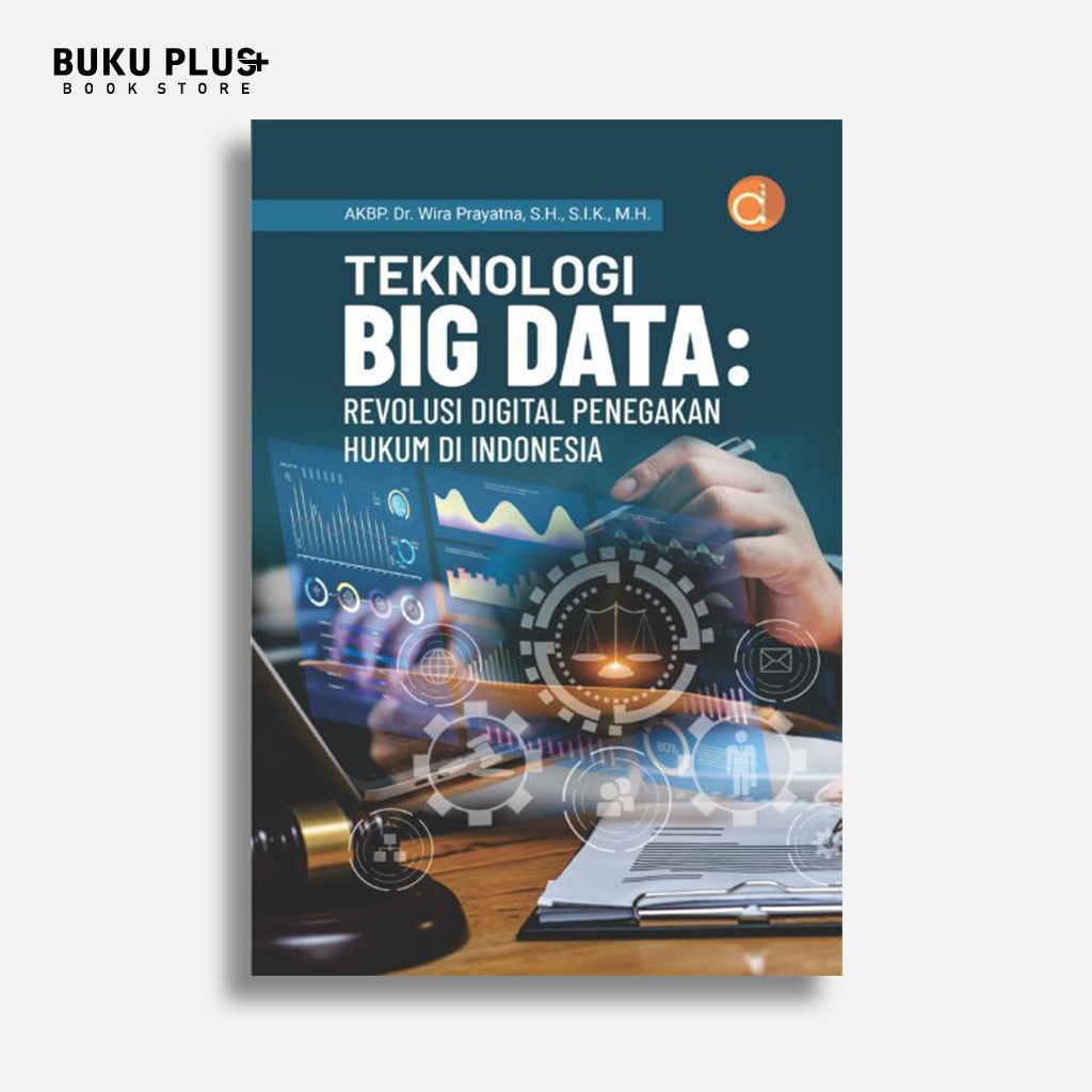 Jual Buku Teknologi Big Data: Revolusi Digital Penegakan Hukum di ...