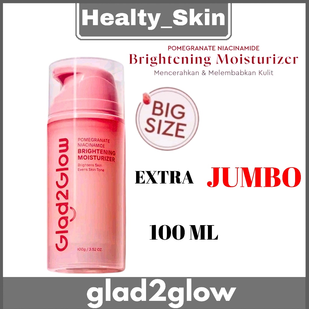 GLAD2GLOW MOISTURIZER JUMBO 100 ML POMEGRANATE - MOISTURIZER CENTELLA 100 ML