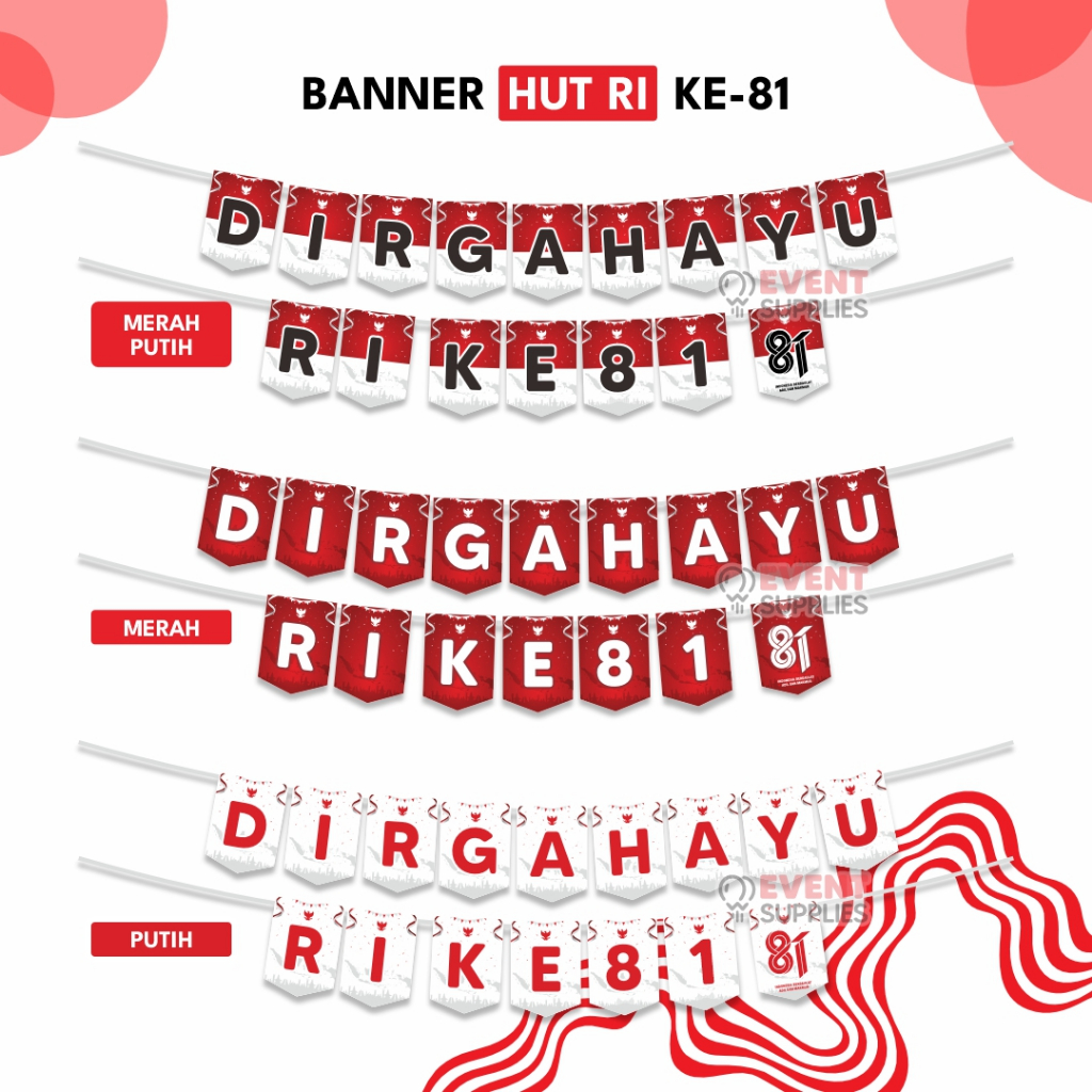 Banner Dirgahayu Kemerdekaan RI Ke 81 Lengkap Dekorasi HUT RI Kemerderaan Indonesia / Agustusan 17 an