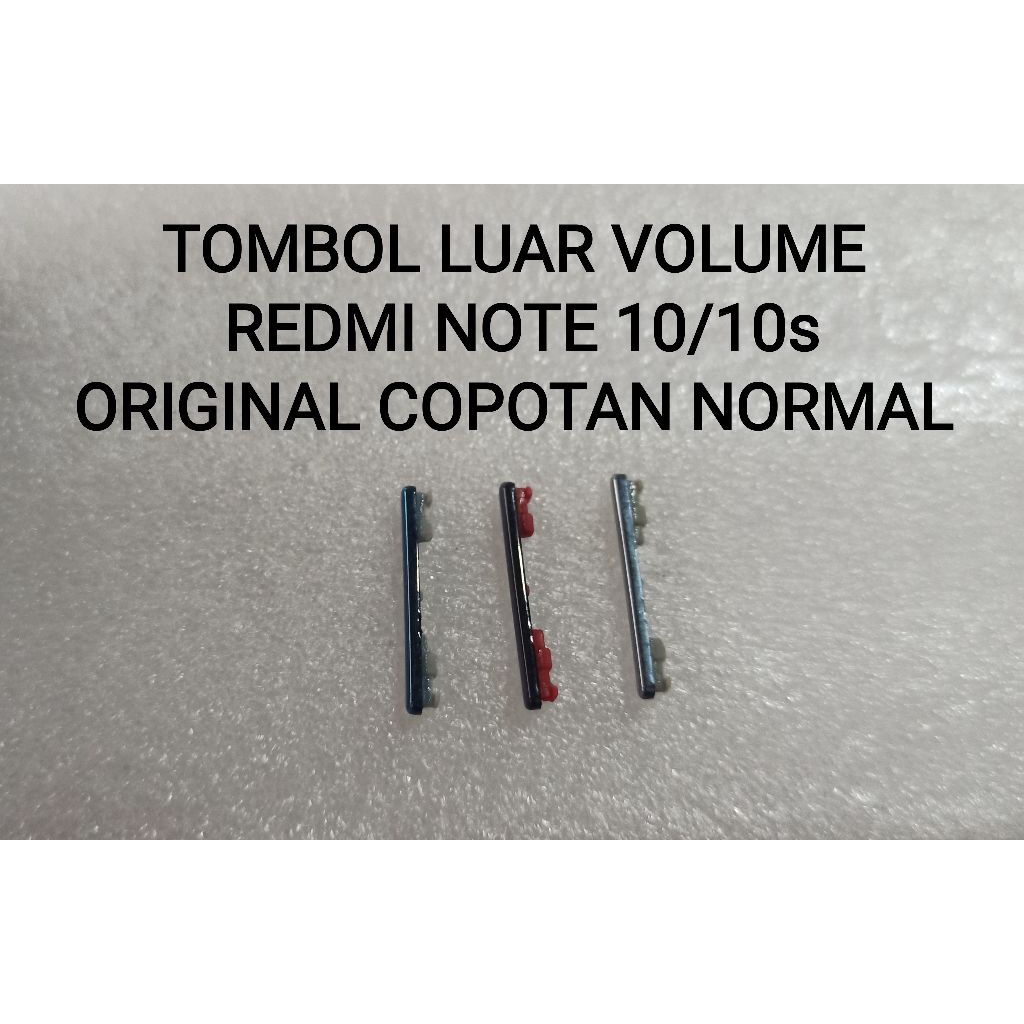 Jual REDMI NOTE 10/10s TOMBOL VOLUME LUAR ORIGINAL COPOTAN NORMAL ...