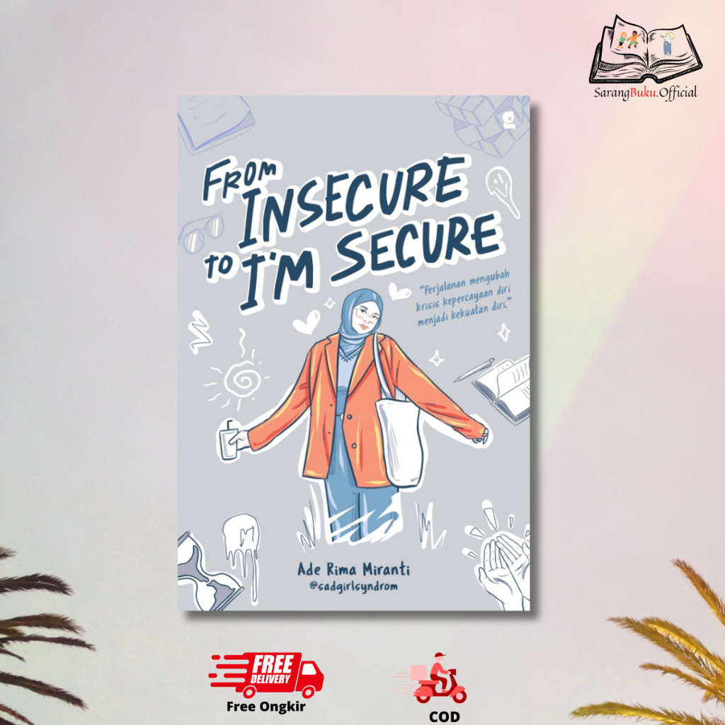 Jual Buku From Insecure to I'm Secure - Ade Rima Miranti - GRADIEN ...