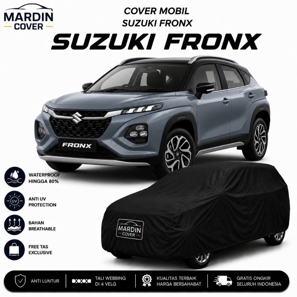 MARDIN COVER Mobil Suzuki Fronx Waterproof Premium Grade A Anti UV Anti Air Free Tas