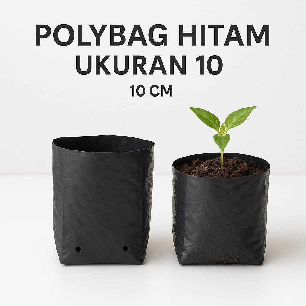 [ ISI 10 PCS ] Polybag Tanam Ukuran 10 Media Tanam Praktis untuk Bibit Sayuran Bunga  Buah